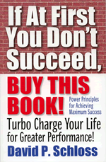motivational book, If At First You Don't Succeed, Buy This Book!
